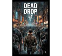 Dead Drop: Issue #1: Terminal Velocity