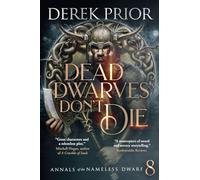 Dead Dwarves Don't Die