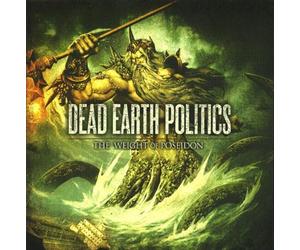 Dead Earth Politics - Weight of Poseidon