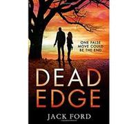Dead Edge: the gripping political thriller for fans of Lee Child (Thomas J Cooper 2) - [Version Originale] Jack Ford (Auteur)