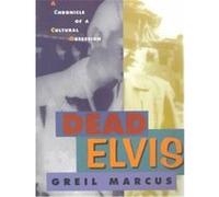 Dead Elvis Greil Marcus (Auteur)