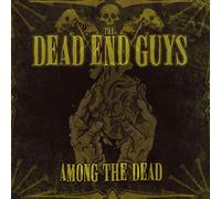 Dead End Guys - Among The Dead [Import]