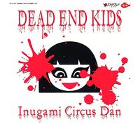 DEAD END KIDS [Analog]