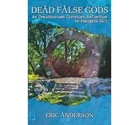 Dead False Gods: An Unauthorized Christian Reflection on Stargate SG-1