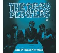 Dead Flowers, the - Good OL Brand New Music [Import]