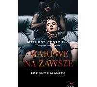 Dead Forever Broken City - Mateusz Gostyński (Literatur, Romanze auf Polnisch)
