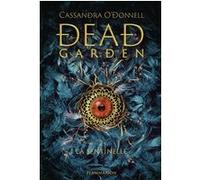 Cassandra O'Donnell – Dead Garden : La Sentinelle – Roman adolescent – Flammarion – Broché