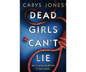 Dead Girls Can't Lie