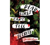 Chelsea Ichaso – Dead Girls Cant Tell Secrets