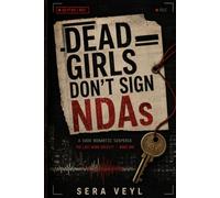 Dead Girls Don’t Sign NDAs