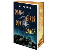 Dead Girls Don't Dance: Packender YA-Thriller: Ein mörderischer Sommer voller Geheimnisse und einer Wahrheit, die tödlicher ist als jede Lüge