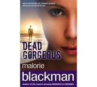 Dead Gorgeous Blackman, Malorie (Auteur)