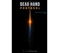 Dead Hand Protocol: A Military Science Fiction Novel: (Ashfall Files, Book 1)