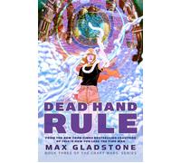 Dead Hand Rule Book Three of the Craft Wars Series - Max Gladstone - Tor Books - ebook (ePub) - Livre