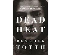 Dead Heat by Benedek Totth Benedek Totth (Auteur)
