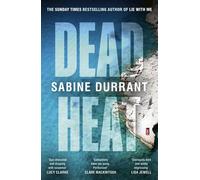 Dead Heat The gripping must-read crime thriller from the Sunday Times bestselling author of Lie With Me - Sabine Durrant - Penguin - ebook (ePub) - Livre