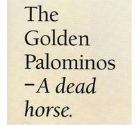 Dead Horse by Golden Palominos (1999-08-18)