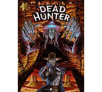 Dead hunter, tome 1 : Même pas mort