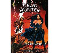 Dead Hunter, tome 2 : Du plomb dans la cagoule