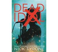 Dead Idol by Nick Tyrone Nick Tyrone (Auteur)