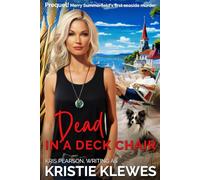 DEAD IN A DECK CHAIR: Prequel! How it all began.