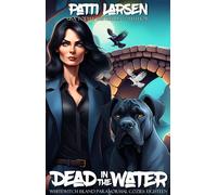 Dead in the Water - Patti Larsen - Auto-Édition - ebook (ePub) - Livre