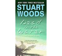 Dead in the Water, Stone Barrington Series Stuart Woods (Auteur)