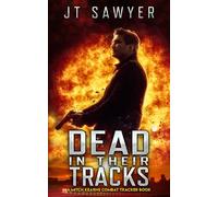 Dead In Their Tracks: A Mitch Kearns Combat Tracker Book