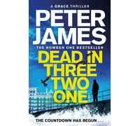 Dead in Three Two One From the multimillion copy bestselling author of The Hawk is Dead - Peter James - PAN - ebook (ePub) - Livre