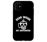 Dead Inside But Caffeinated Skeleton Coffee Lover Baristas Coque pour iPhone 11