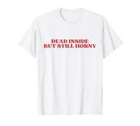 Dead Inside But Still Horny Y2k Aesthetic T-Shirt