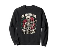 Dead Inside But Still Made It to The Gym Squelette Lifter Sweatshirt