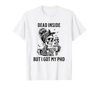 Dead Inside, mais J'Ai Obtenu Mon doctorat | Diplôme de doctorat | Thèse T-Shirt