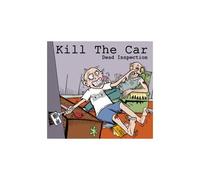 Kill the Car – Dead Inspection – Universal Music Group