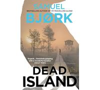 Dead Island: The heart-racing new thriller from the Richard & Judy bestselling author of I'm Travelling Alone