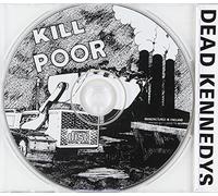 Dead Kennedys - Kill The Poor