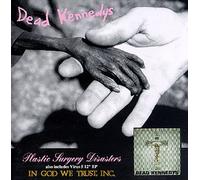 Dead Kennedys - Plastic Surgery Disasters
