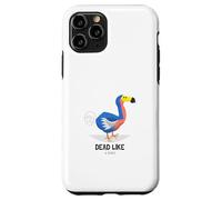 Dead Like A Dodo (Dicton Amusant) Coque pour iPhone 11 Pro
