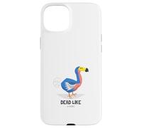 Dead Like A Dodo (Dicton Amusant) Coque pour iPhone 15 Plus