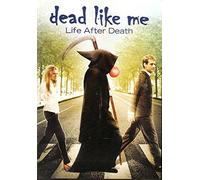 Dead Like Me: Life After Death