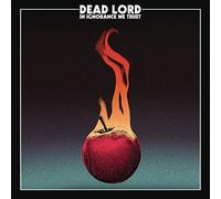 Dead Lord - In Ignorance We Trust - CD - F15z