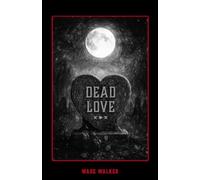 Dead Love: Apocalyptic Pop Sonnets