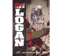 Dead Man Logan T01 : Les péchés du père Ed Brisson (Auteur), Mike Henderson (Dessinateur)