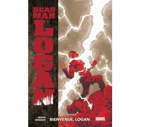 Dead Man Logan T02 : Bienvenue Logan - Ed Brisson - Panini Comics - cartonné - Comics