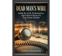 Dead Man’s Wire: Inside the Craft, Performances, and Cultural Shock of a True-Crime Thriller