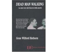 Dead man walking. La mia voce dal braccio della morte