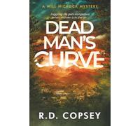 Dead Man's Curve: A Will Hickock Mystery