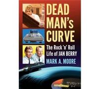 Dead Mans Curve by Mark A. Moore Mark A. Moore (Auteur)