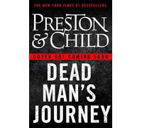 Dead Man's Journey the new Nora Kelly thriller. Gripping, chilling and terrifyingly exciting! - Douglas Preston - Head of Zeus -- an Aries Book - ebook (ePub) - Livre