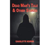 Dead Man's Tale & Other Stories